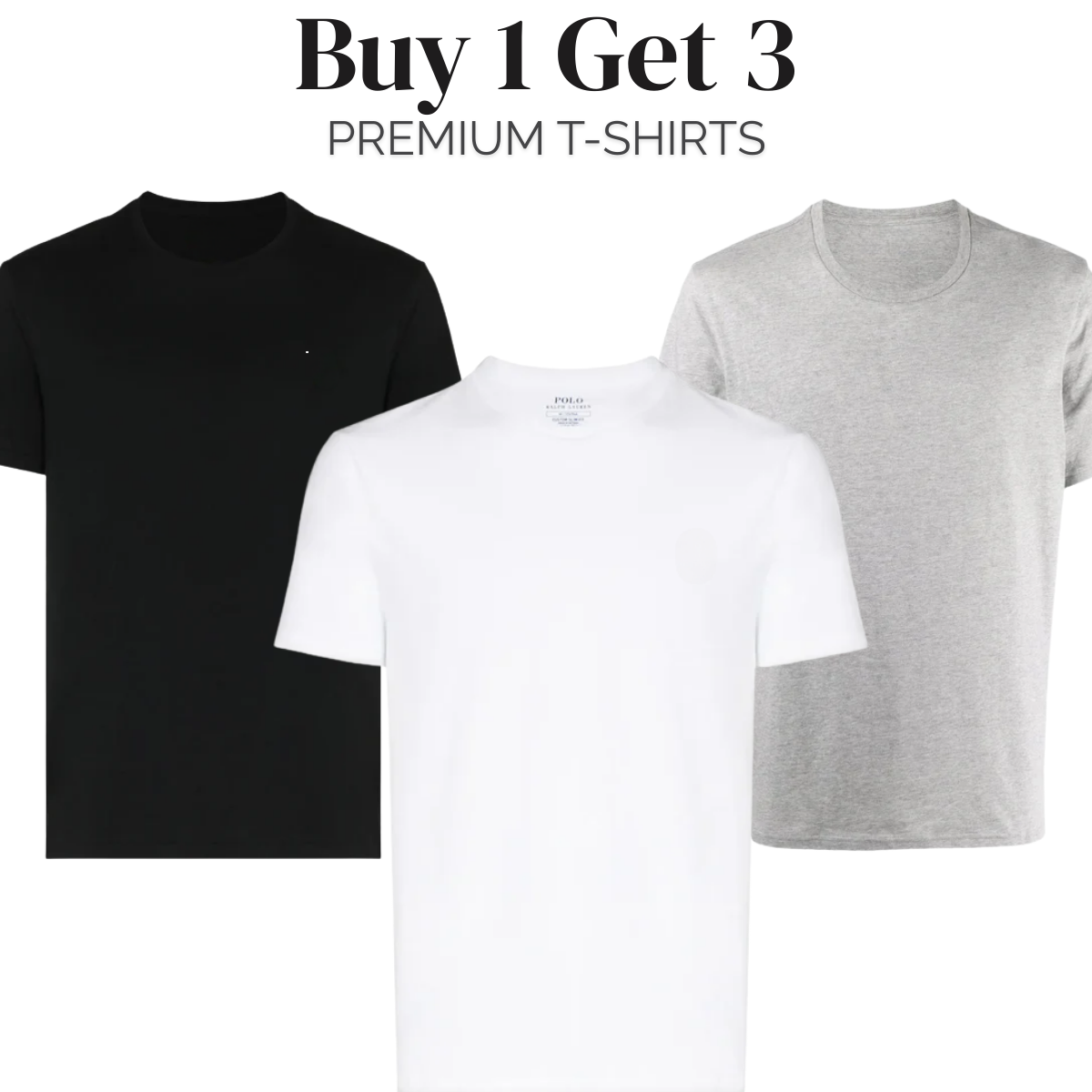 Buy 1 Get 3 - Premium T-Shirts